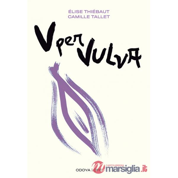 V per vulva. Benessere intimo dalla A alla V