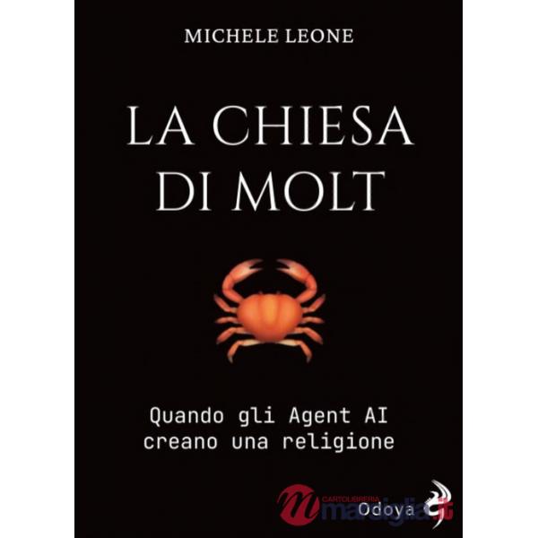 Chiesa di Molt. Quando gli Agent AI creano una religione (La)