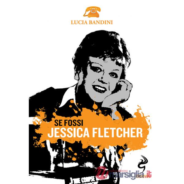 Se fossi Jessica Fletcher