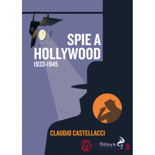 Spie a Hollywood (1933-1945)