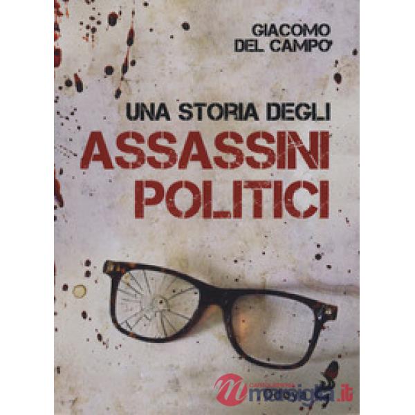 Storia degli assassini politici (Una)