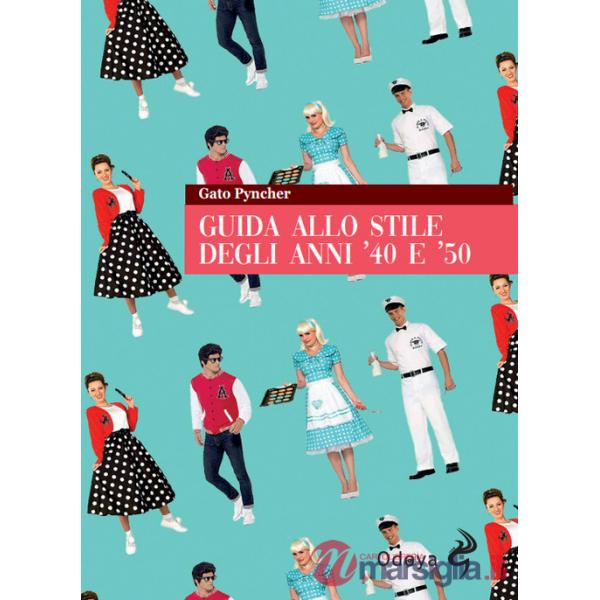 Guida allo stile degli anni '40 e '50