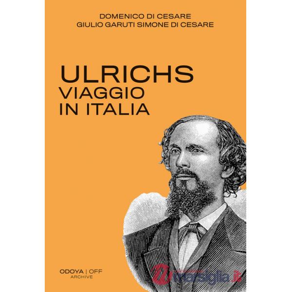 Ulrichs. Viaggio in Italia