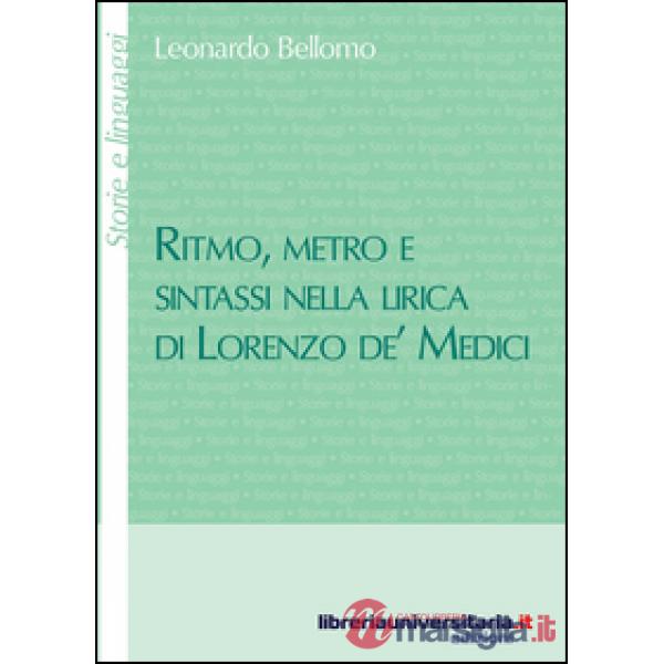 Ritmo, metro e sintassi nella lirica di Lorenzo de' Medici