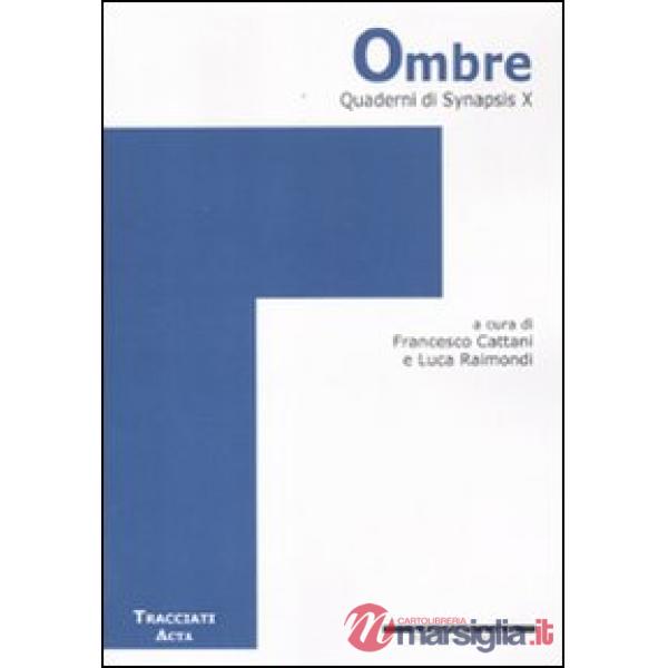 Quaderni di Synapsis. Vol. 10: Ombre