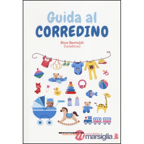 Guida al corredino. Ediz. illustrata