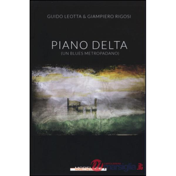 Piano delta. (Un blues metropadano)