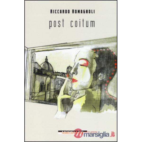 Post coitum. Giornate fiorentine