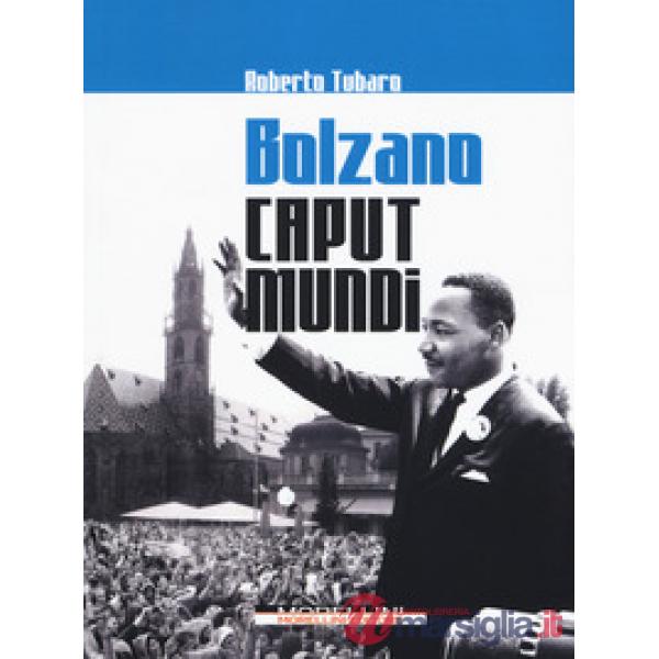 Bolzano caput mundi