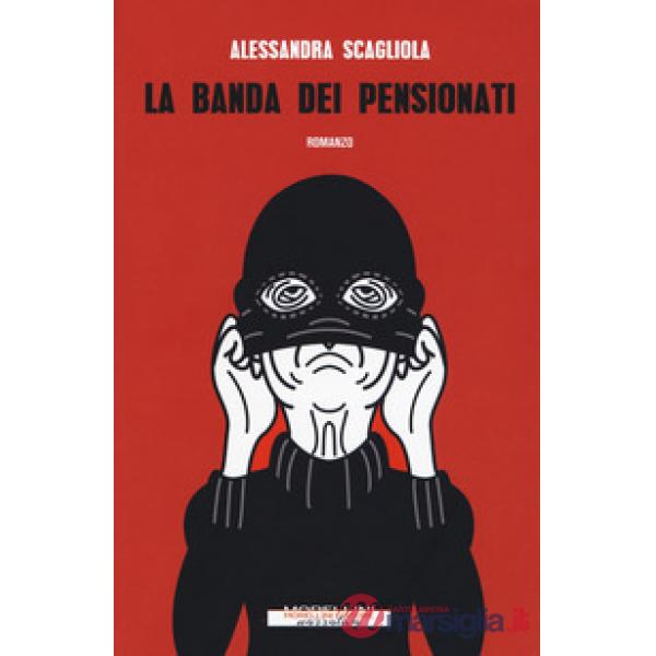 Banda dei pensionati (La)
