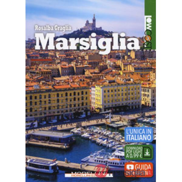 Marsiglia. Ediz. ampliata. Con Contenuto digitale per download