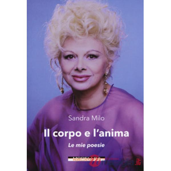 Corpo e l'anima. Le mie poesie (Il)