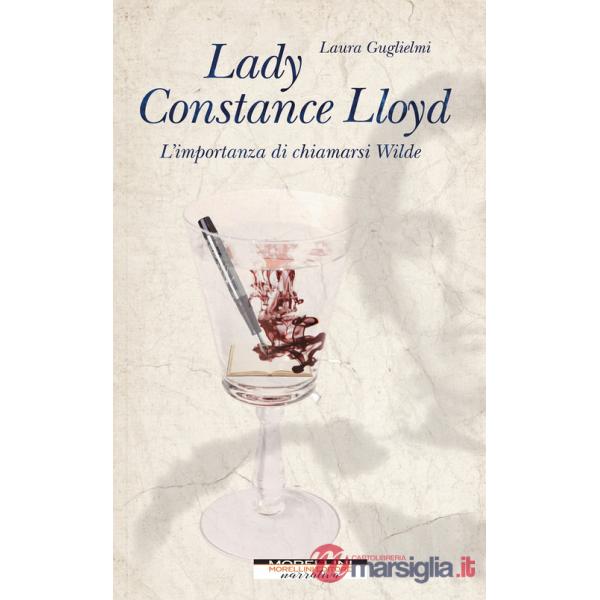 Lady Constance Lloyd. L'importanza di chiamarsi Wilde