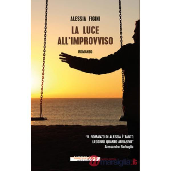 Luce all'improvviso (La)