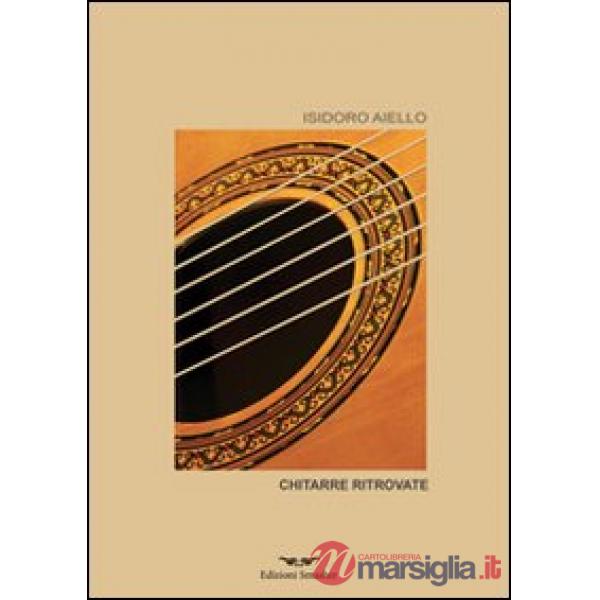 Chitarre ritrovate
