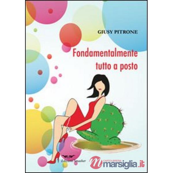Fondamentalmente tutto a posto