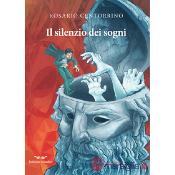 Silenzio dei sogni (Il)