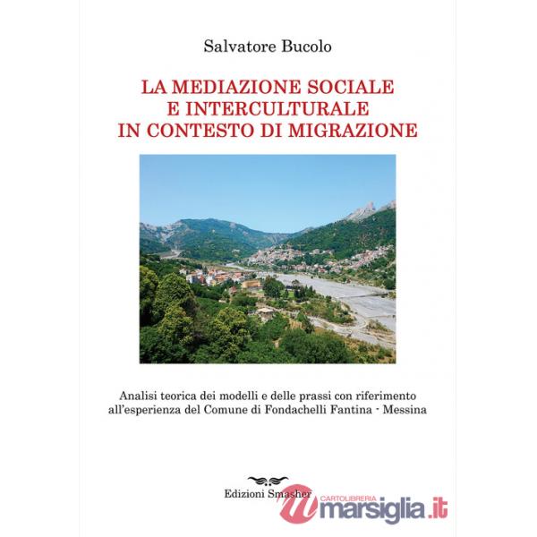 Mediazione sociale e interculturale in contesto di migrazione (La)