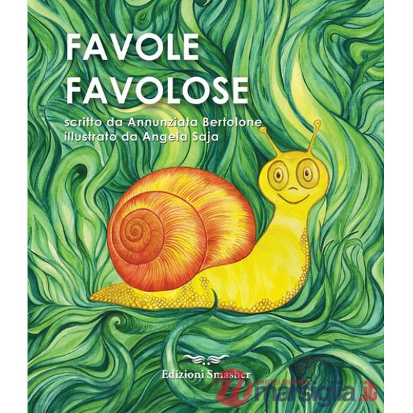 Favole favolose. Ediz. a colori