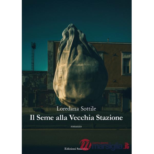 Seme alla vecchia stazione (Il)