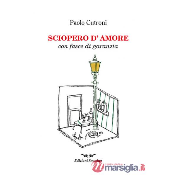 Sciopero d'amore con fasce di garanzia. Ediz. speciale