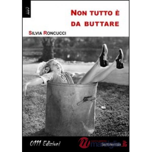 Non tutto è da buttare