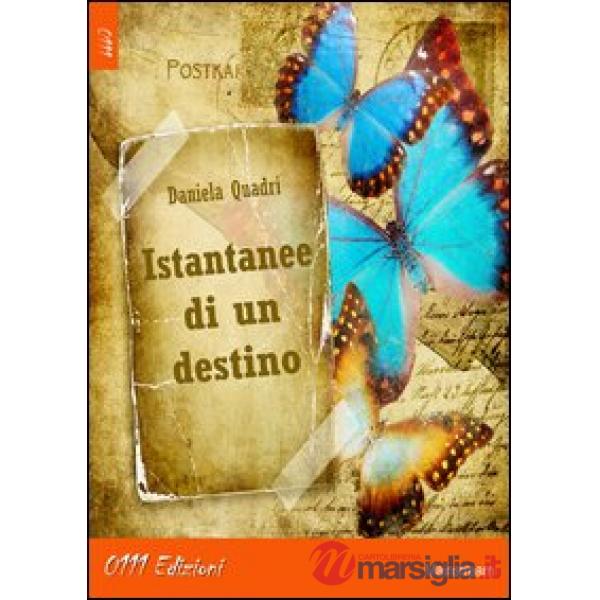 Istantanee di un destino