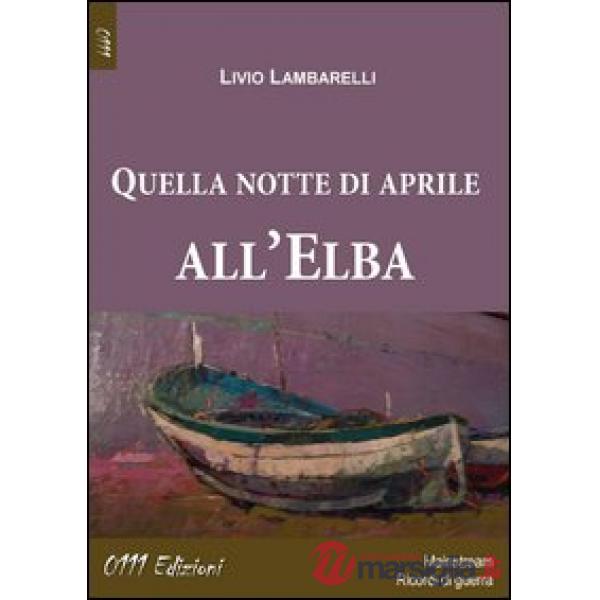 Quella notte di aprile all'Elba