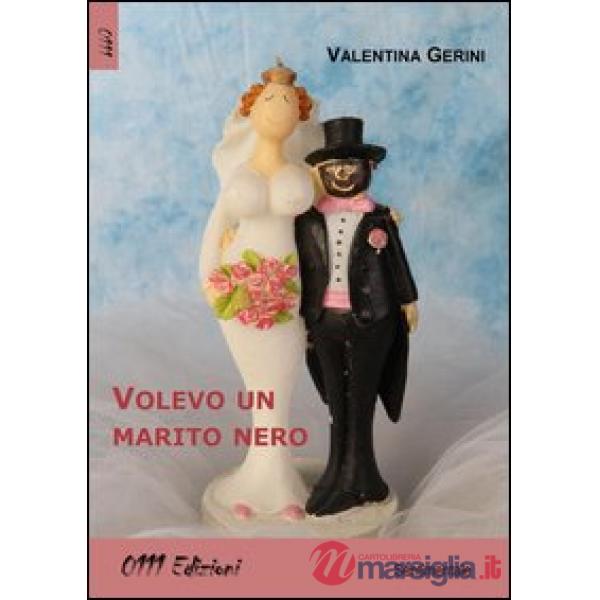 Volevo un marito nero