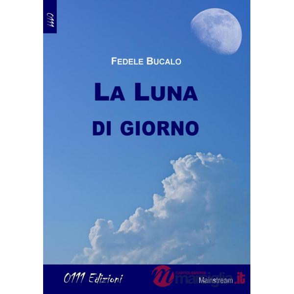 Luna di giorno (La)
