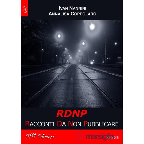 RDNP. Racconti da non pubblicare