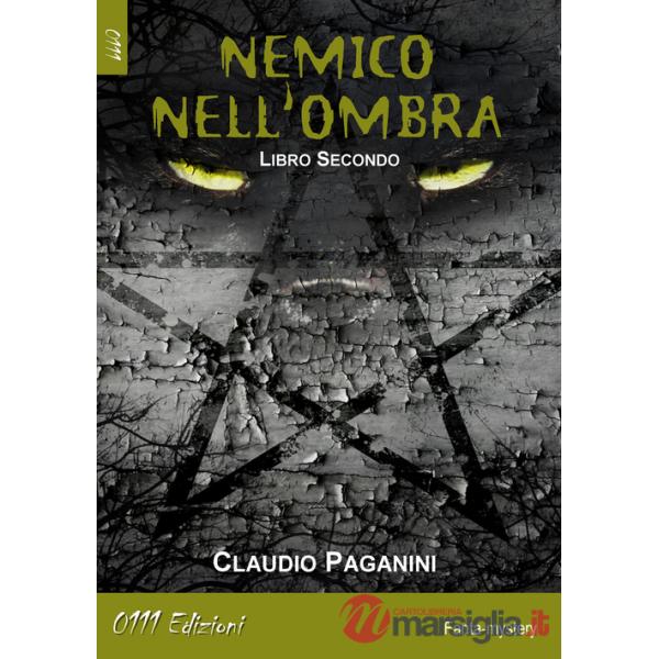 Nemico nell'ombra. Libro secondo