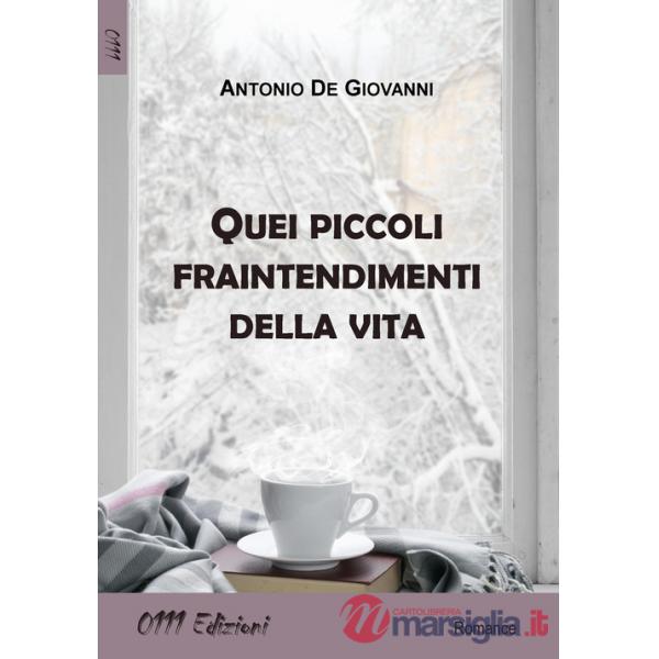 Quei piccoli fraintendimenti della vita