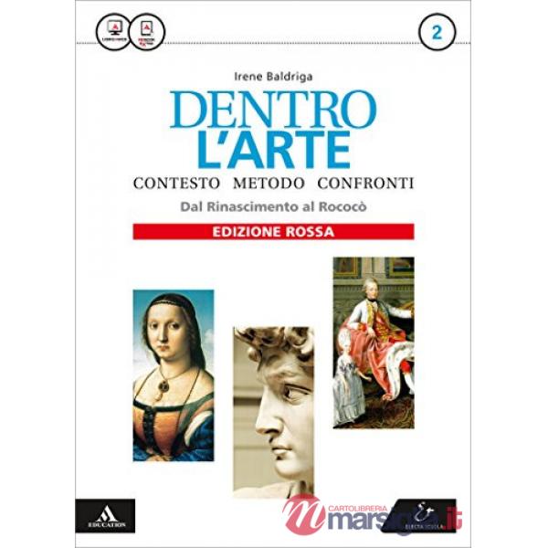 DENTRO L'ARTE 2 DAL RINASCIMENTO AL ROCOCO' ED. ROSSA