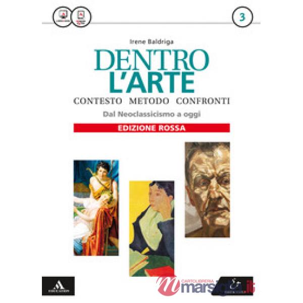 DENTRO L'ARTE 3 DAL NEOCLASSICO AD OGGI + CLIL ED. ROSSA