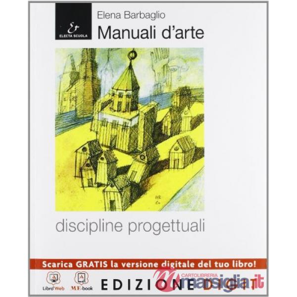 MANUALI D'ARTE 2 BIENNIO DISCIPLINE PROGETTUALI