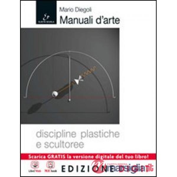 MANUALI D'ARTE 2 BIENNIO DISCIPLINE PLASTICHE E SCULTUREE