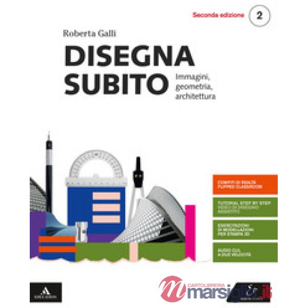 DISEGNA SUBITO SECONDA EDIZIONE VOLUME 2 2019