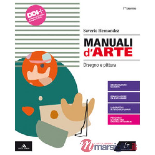 MANUALI D'ARTE - DISEGNO E PITTURA M B + CONT.DIGIT.