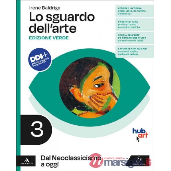 LO SGUARDO DELL'ARTE - EDIZIONE VERDE VOLUME 3 DAL NEOCLASSICISMO A OG