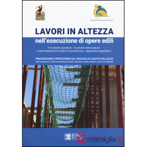 Lavori in altezza nell'esecuzioni di opere edili.