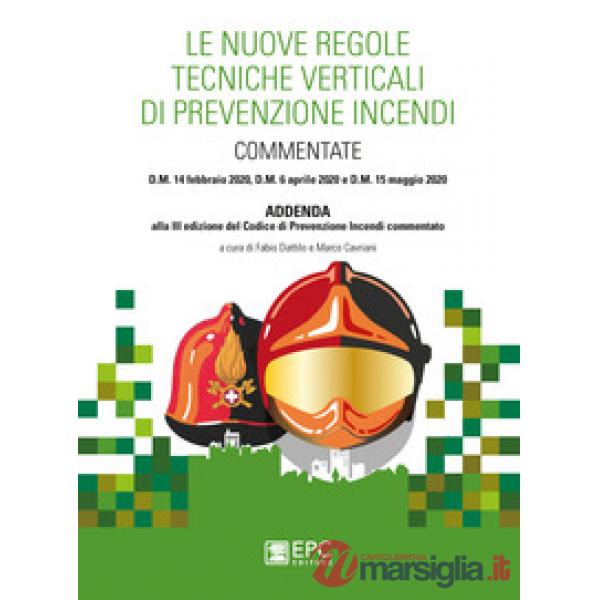 Le nuove regole tecniche verticali di prevenzione incendi commentate