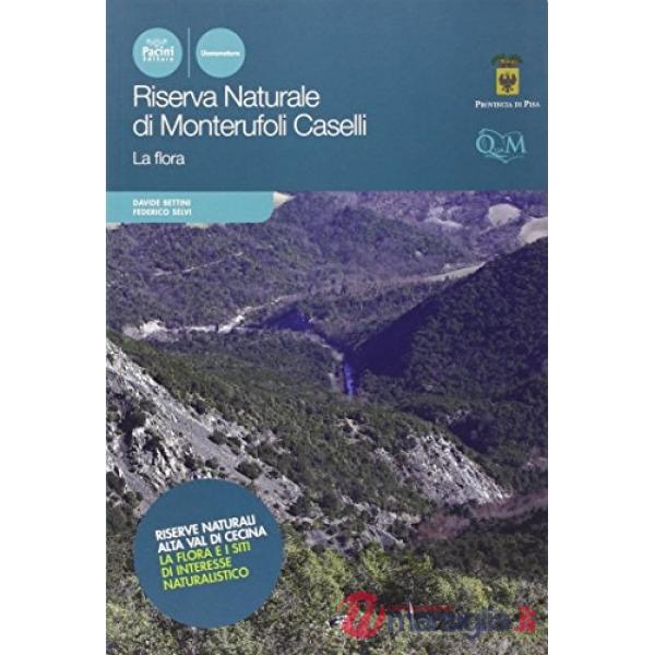 Riserva naturale di Monterufoli Caselli. La flora