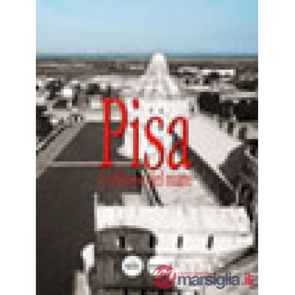 Pisa. Il riflesso del mare