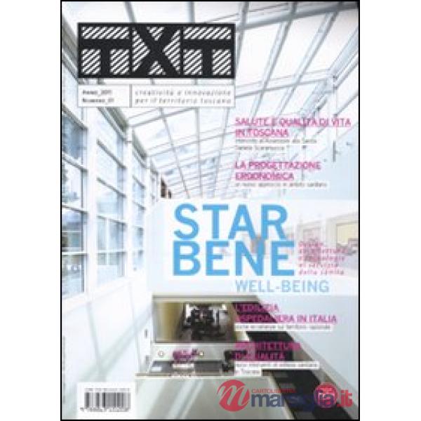 Txt. Creatività e innovazione per il territorio toscano (2011). Ediz. italiana e inglese. Vol. 1: Star bene
