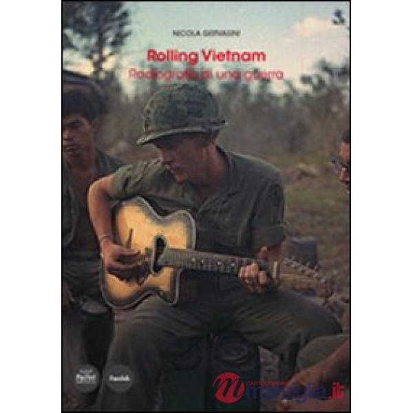 Rolling Vietnam. Radiografia di una guerra