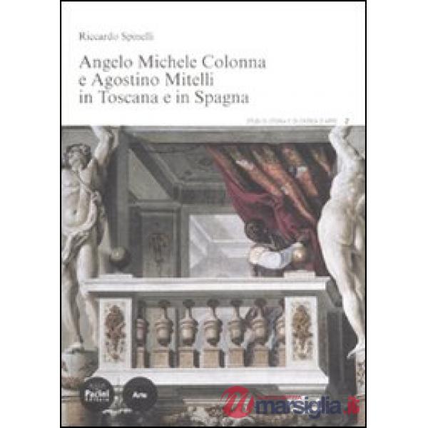 Angelo Michele Colonna e Agostino Mitelli in Toscana e in Spagna