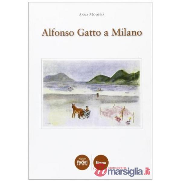 Alfonso Gatto a Milano
