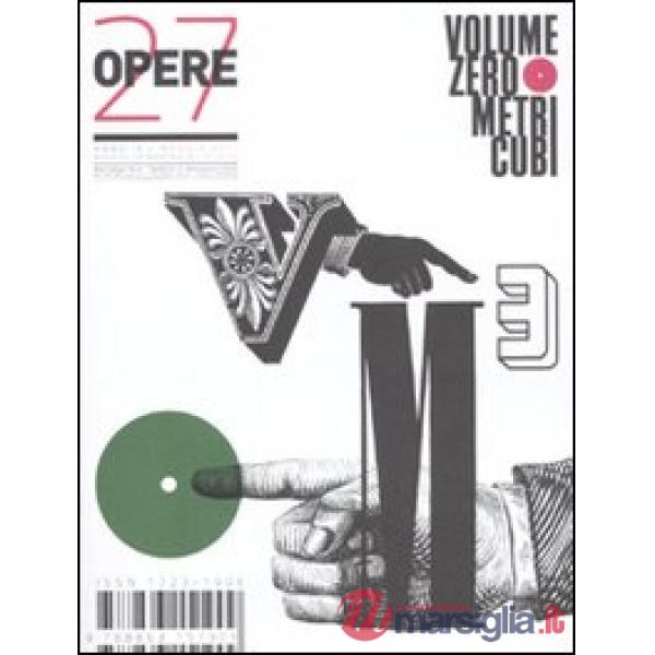 Opere. Rivista toscana di architettura. Vol. 27
