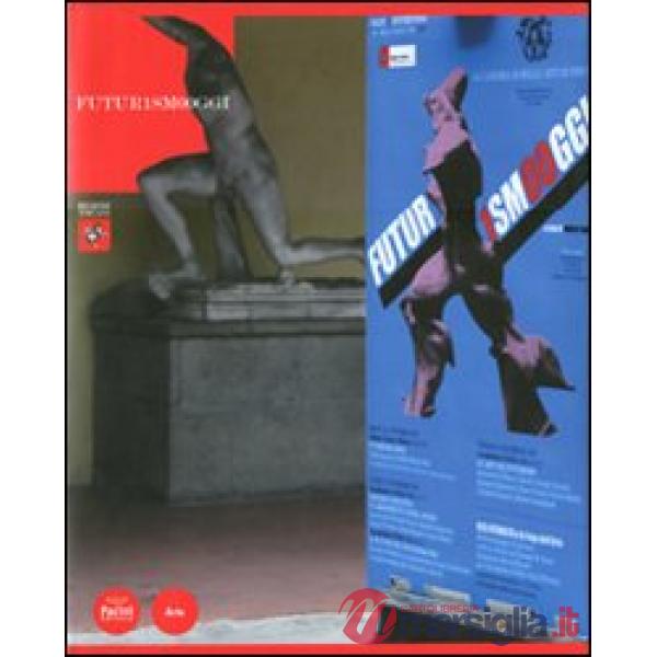 Futur1sm00ggi. Ediz. illustrata